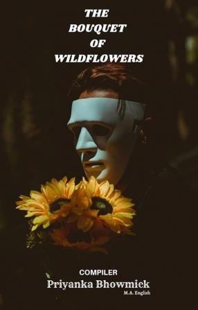 The Bouqet Of Wildflowers