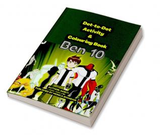 Ben 10 Dot-To-Dot and Colouring Book