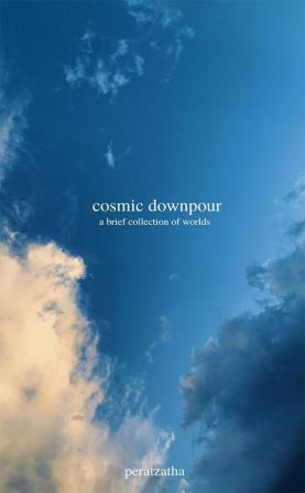 cosmic downpour