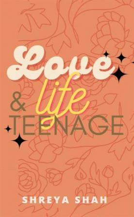 Love Life & Teenage