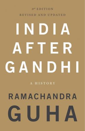 India After Gandhi: 3rd Edition