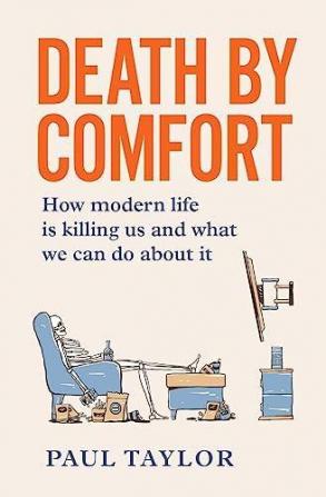 Death by Comfort