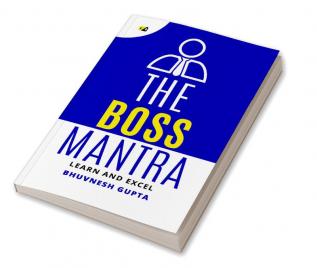 The Boss Mantra: Learn And Excel