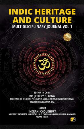 Indic Heritage And Culture: Multidisciplinary Journal Vol 1