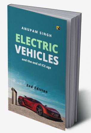 Electric Vehicles and the end of ICE Age