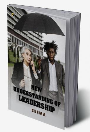 New Understanding Of Leadership