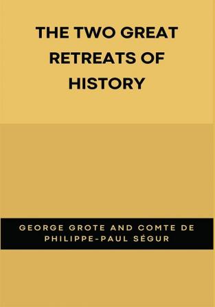 The Two Great Retreats of History