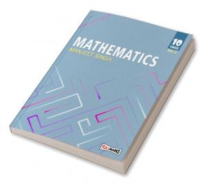 Manjeet Singh Mathematics for Class 10 Ver. 2 (CBSE Examination 2023-24)