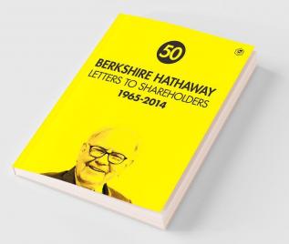 Berkshire Hathaway Letters to Shareholders: 1965 - 2014