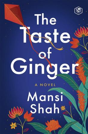 The Taste of Ginger: A Novel