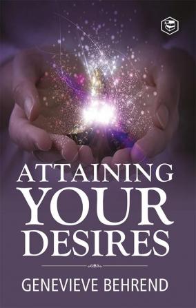 Attaining Your Desires