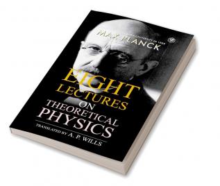 Eight Lectures of Theoretical Physics