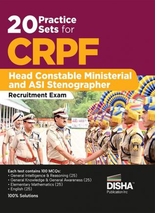 20 Practice Sets for CRPF Head Constable Ministerial and ASI Stenographer Recruitment Exam | Central Reserve Police Force | Assistant Sub-Inspector |