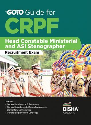 GoTo Guide for CRPF Head Constable Ministerial and ASI Stenographer Recruitment Exam | Central Reserve Police Force | Assistant Sub-Inspector |