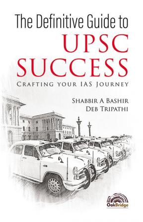 Definitive Guide to UPSC Success