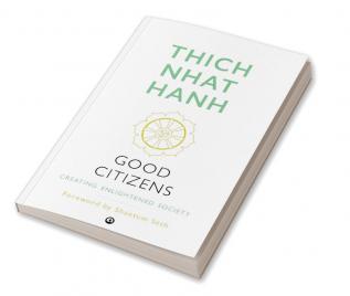 Good Citizens: Creating Enlightened Society