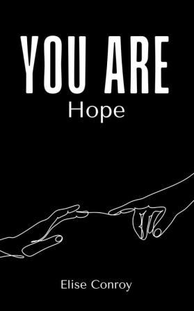 You Are Hope