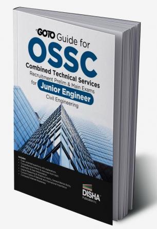 GoTo Guide for OSSC Combined Technical Services Recruitment Prelim & Main Exams for Junior Engineer (JE) Civil Engineering | Odisha Staff Selection Commission |