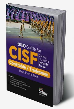 GoTo Guide for CISF Central Industrial Security Force Constable / Tradesmen Recruitment Exam |