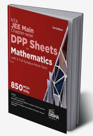 NTA JEE Main Chapter-wise DPP Sheets for Mathematics with 5 Full Syllabus Tests 3rd Edition