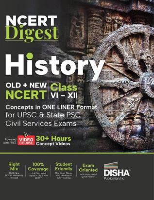 NCERT Digest History – Old + New NCERT Class VI – XII Concepts in ONE LINER Format for UPSC & State PSC Civil Services Exams with 30+ Hours Video Course | Notes for a strong IAS Prelims & Mains Foundation | First Book with a seamless integration of Old & New NCERT Books |