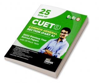 25 Sets of CUET PG Common General Section (Part A) 2022 Previous Year Solved Papers with 25 Mock Tests | General Awareness Language Comprehension/ Verbal Ability Mathematical/ Quantitative Ability & Analytical Skill