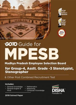 GoTo Guide for MPESB Madhya Pradesh Employee Selection Board Group-4 Asstt. Grade -3 Stenotypist  Stenographer & Other Post Combined Recruitment Test