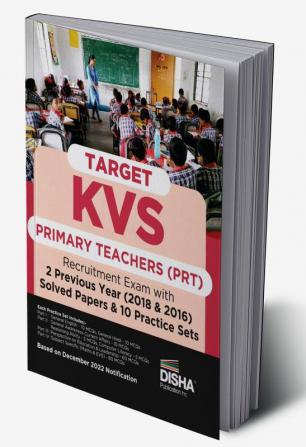 Target KVS Primary Teachers (PRT) Recruitment Exam - 2 Previous Year Solved Papers & 10 Practice Sets | Kendriya Vidyalaya Sangathan | PYQs Question Bank |