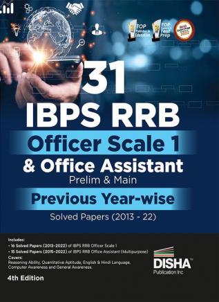 31 IBPS RRB Officer Scale 1 & Office Assistant Prelim & Main Year-wise Previous Year Solved Papers (2013 - 2022) 4th Edition