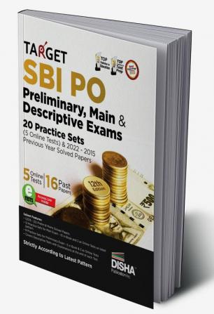 Target SBI Bank PO Preliminary Main & Descriptive Exams - 20 Practice Sets (5 Online Tests) & 2022 - 2015 Previous Year Solved Papers 12th Edition