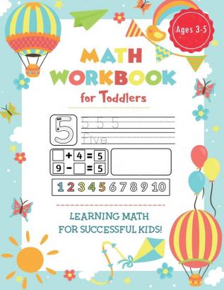 Preschool Math Workbook for Toddlers Ages 2-4: Fun Beginner Math Preschool Learning Workbook with Number Tracing Coloring Matching Activities ... 2 3 and 4 year olds and kindergarten prep