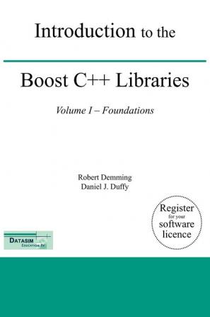 Introduction to the Boost C++ Libraries; Volume I - Foundations