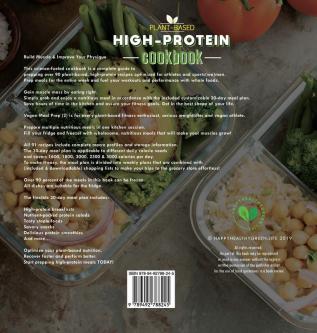 Plant-Based High-Protein Cookbook: Nutrition Guide With 90+ Delicious Recipes (Including 30-Day Meal Plan) (Vegan Prep Bodybuilding Cookbook)