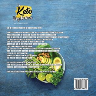 The Keto Vegetarian: 14-Day Ketogenic Meal Plan Suitable for Vegans Ovo- & Lacto-Vegetarians (Plant-Based Weight Loss Cookbook)