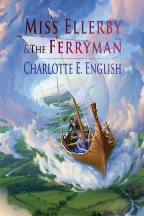 Miss Ellerby and the Ferryman: 2 (Tales of Aylfenhame)