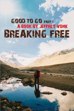 Breaking Free: 1 (Good to Go)