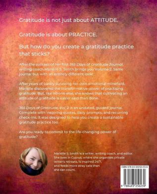 365 Days of Gratitude Journal Vol. 2: Commit to the life-changing power of gratitude by creating a sustainable practice