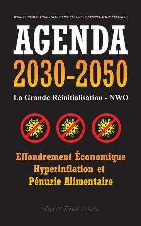 Agenda 2030-2050: La Grande Réinitialisation - NWO - Effondrement Économique Hyperinflation et Pénurie Alimentaire - Domination du Monde - Avenir ... Dépeuplement Exposé ! (Anonymous Truth Leaks)