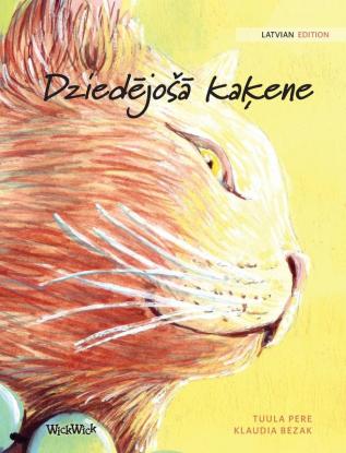 Dziedējosā kaķene: Latvian Edition of The Healer Cat