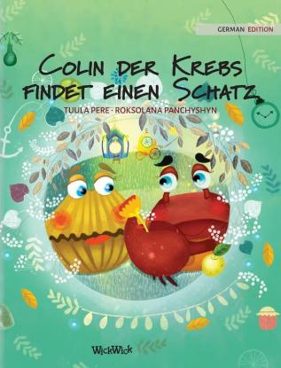 Colin der Krebs findet einen Schatz: German Edition of Colin the Crab Finds a Treasure: 2