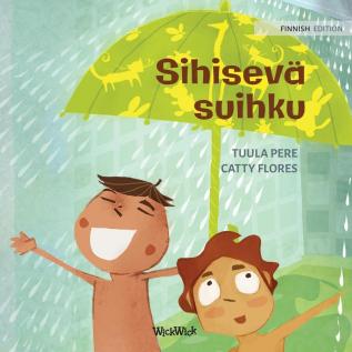 Sihisevä suihku: Finnish Edition of "The Swishing Shower": 6 (Little Fears)