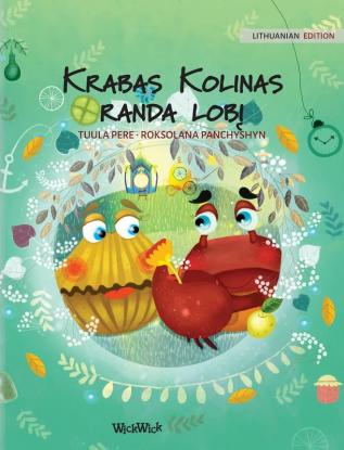 Krabas Kolinas randa lobį: Lithuanian Edition of Colin the Crab Finds a Treasure: 2