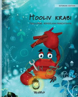 Hooliv krabi (Estonian Edition of "The Caring Crab"): 1 (Colin the Crab)