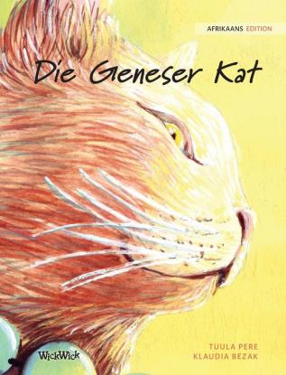 Die Geneser Kat: Afrikaans Edition of The Healer Cat