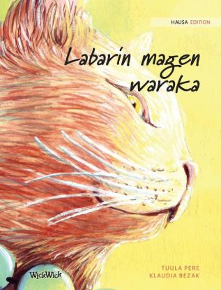 Labarin magen waraka: Hausa Edition of The Healer Cat