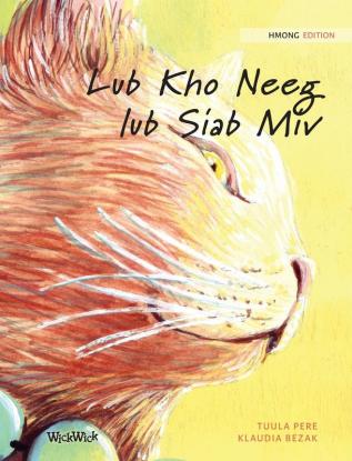 Lub Kho Neeg lub Siab Miv: Hmong Edition of The Healer Cat