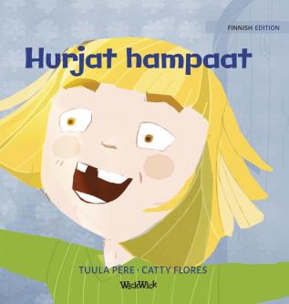 Hurjat hampaat: Finnish Edition of Terrific Teeth: 1 (Little Fears)