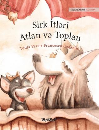 Sirk İtləri Atlan və Toplan: Azerbaijani Edition of Circus Dogs Roscoe and Rolly