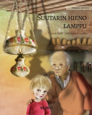 Suutarin hieno lamppu: Finnish Edition of The Shoemaker's Splendid Lamp: 1 (History)