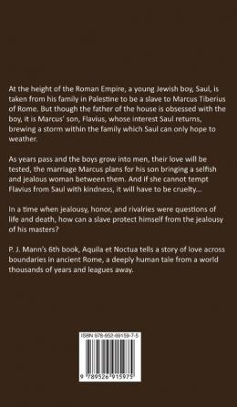 Aquila et Noctua: a historical novel set in the Rome of the Emperors where loyalty and honor were matter of life and death